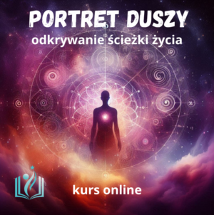 PORTRET DUSZY - odkrywanie ścieżki życia