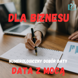 Data z Mocą – numerologiczny dobór daty dla Twojej firmy