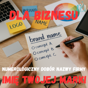 Imię Twojej Marki – numerologiczny dobór nazwy firmy